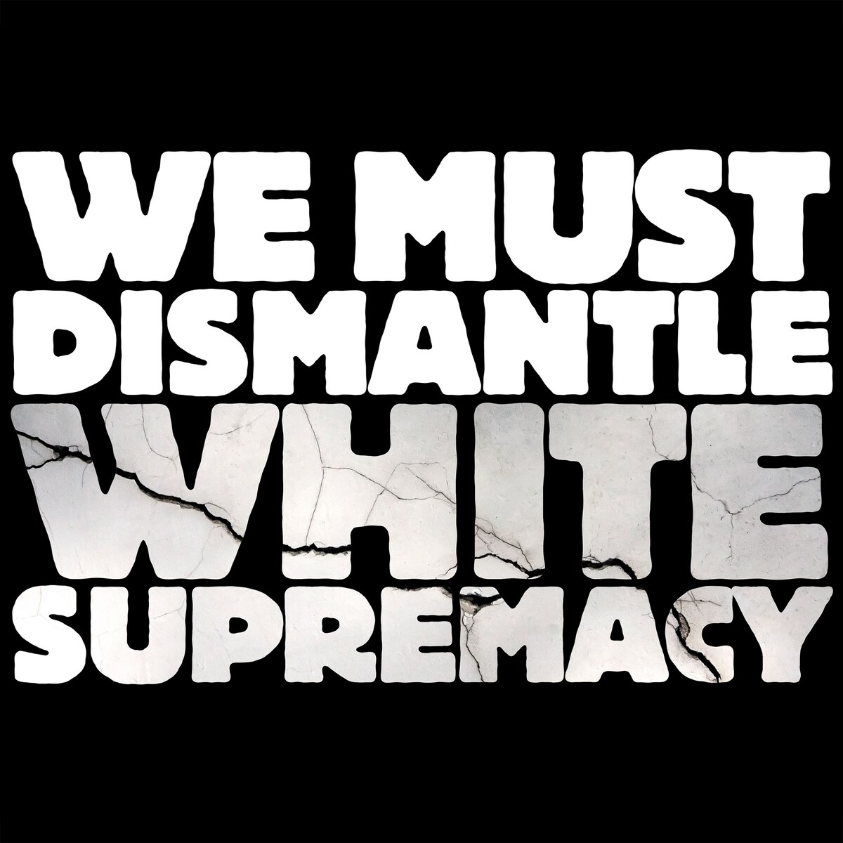 We must dismantle white supremacy